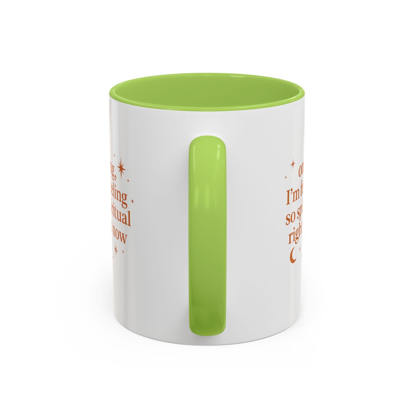 Im Feeling So Spiritual- Coffee Mug - Spiritual Vibe Accent Mug (11, 15oz)