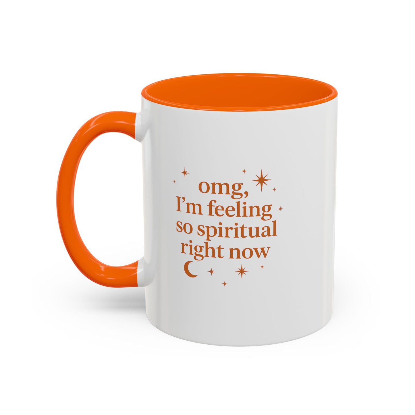 Im Feeling So Spiritual- Coffee Mug - Spiritual Vibe Accent Mug (11, 15oz)