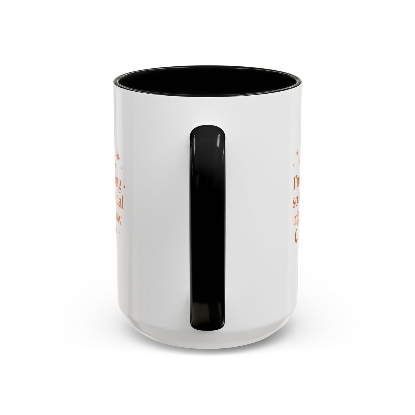 Im Feeling So Spiritual- Coffee Mug - Spiritual Vibe Accent Mug (11, 15oz)