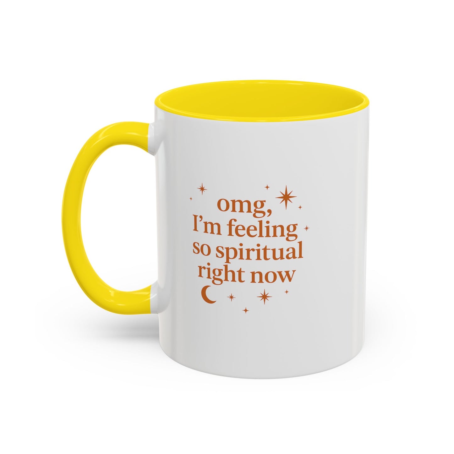 Im Feeling So Spiritual- Coffee Mug - Spiritual Vibe Accent Mug (11, 15oz)