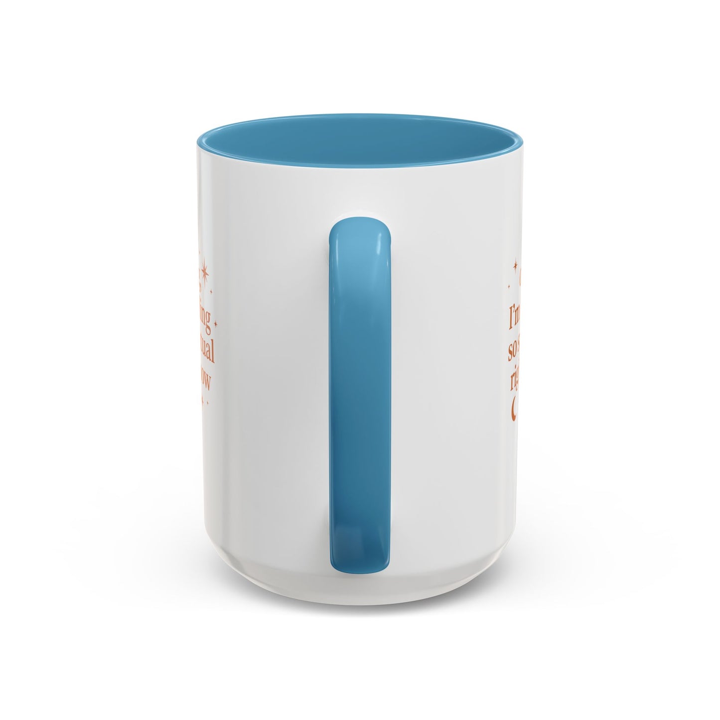 Im Feeling So Spiritual- Coffee Mug - Spiritual Vibe Accent Mug (11, 15oz)