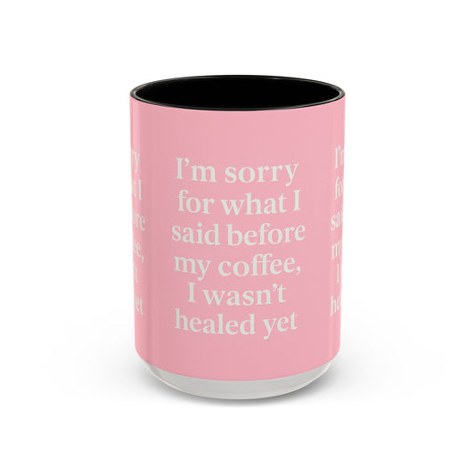 Coffee Lover's Healing Mug - Cute Gift for Friends, Inspirational Drinkware, Home Office Décor, Self-Care Humor, Uplifting Coffee Cup