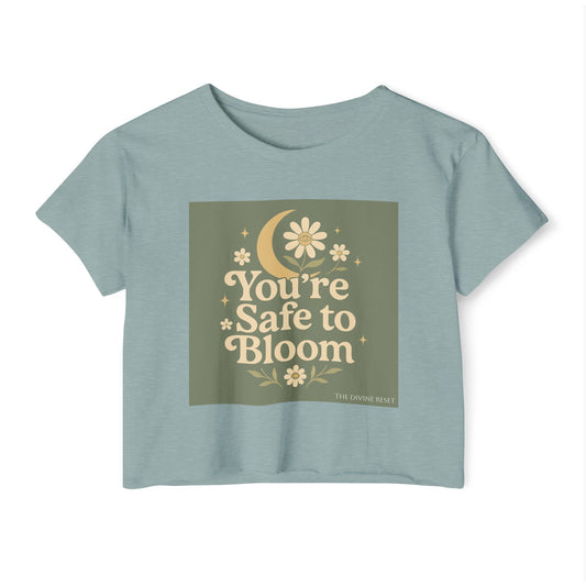 Safe to Bloom Women's Festival Crop Top, Boho Crop Tee, Summer Top, Festival Wear, Inspirational Shirt, Gift for Her