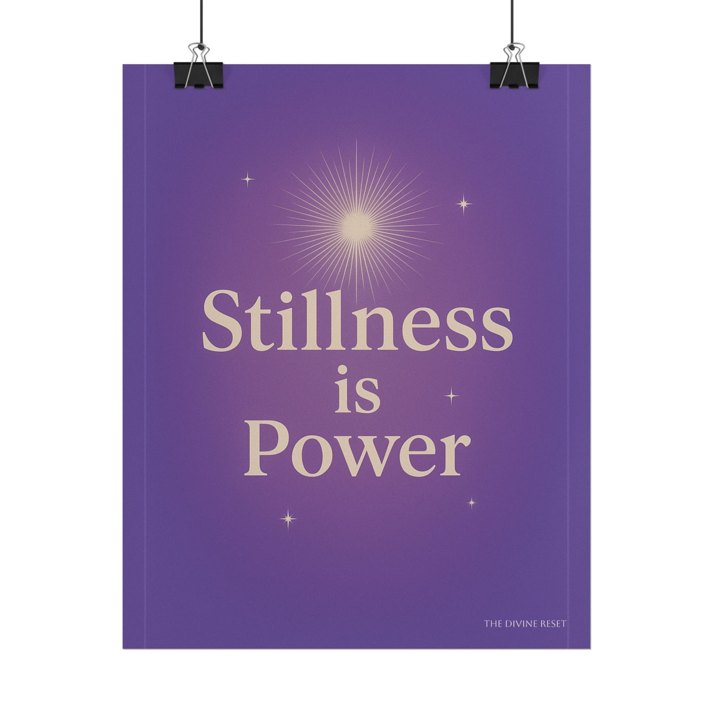 Inspirational Rolled Poster - 'Stillness is Power'