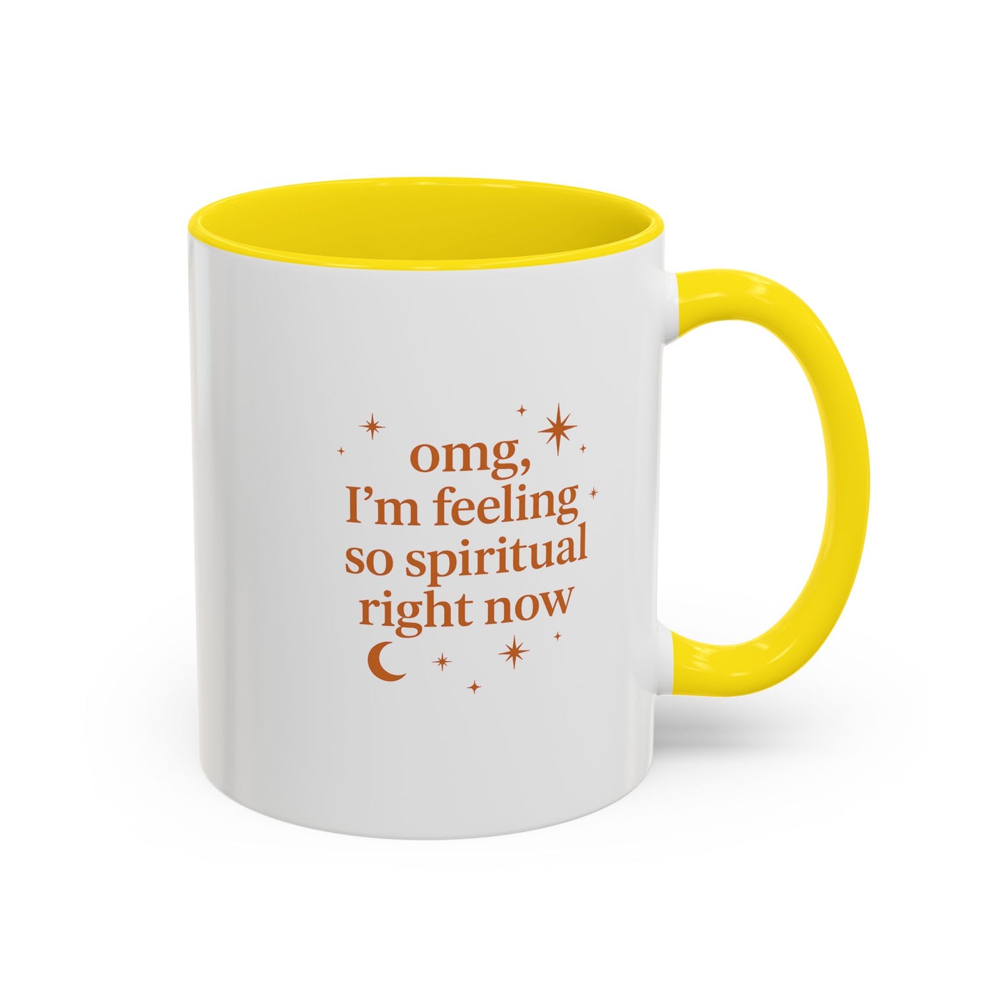 Im Feeling So Spiritual- Coffee Mug - Spiritual Vibe Accent Mug (11, 15oz)