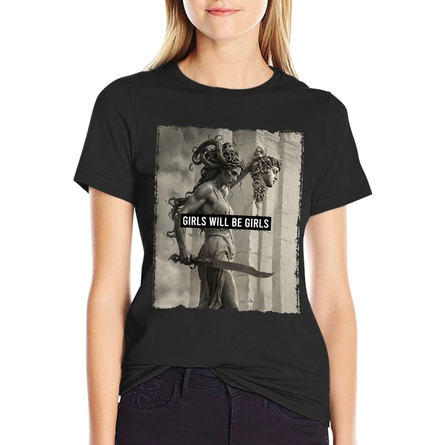 Girl Will Be Girls  Medusa Feminist Women  Stretchy T-Shirt
