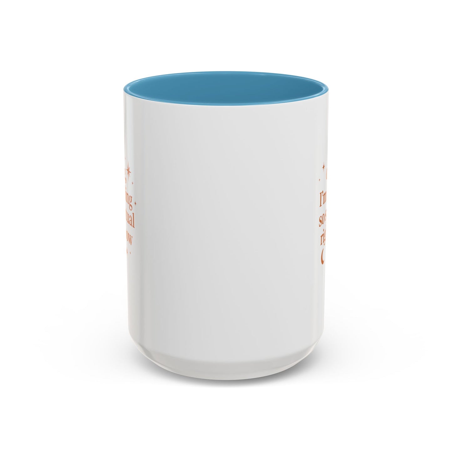 Im Feeling So Spiritual- Coffee Mug - Spiritual Vibe Accent Mug (11, 15oz)