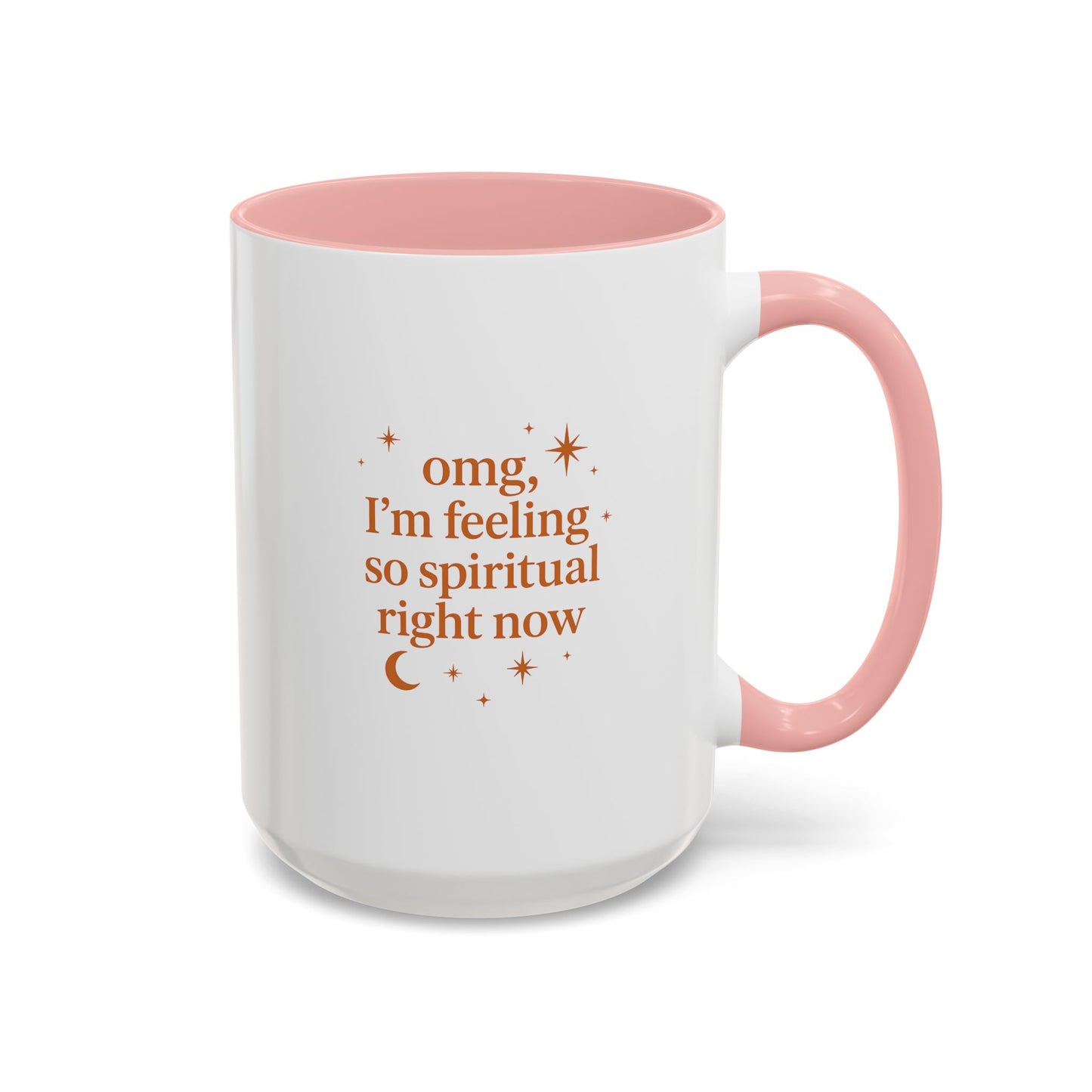 Im Feeling So Spiritual- Coffee Mug - Spiritual Vibe Accent Mug (11, 15oz)