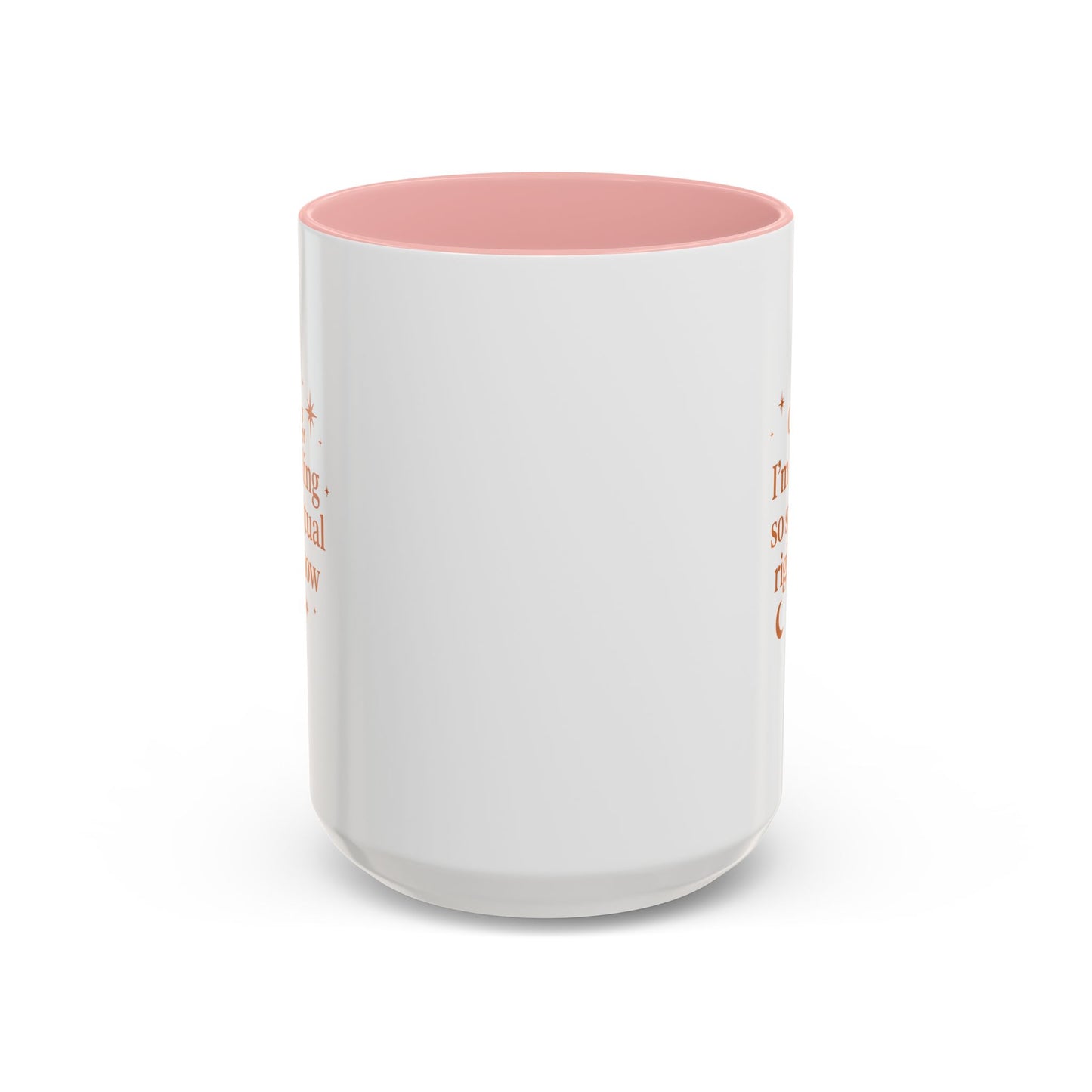 Im Feeling So Spiritual- Coffee Mug - Spiritual Vibe Accent Mug (11, 15oz)