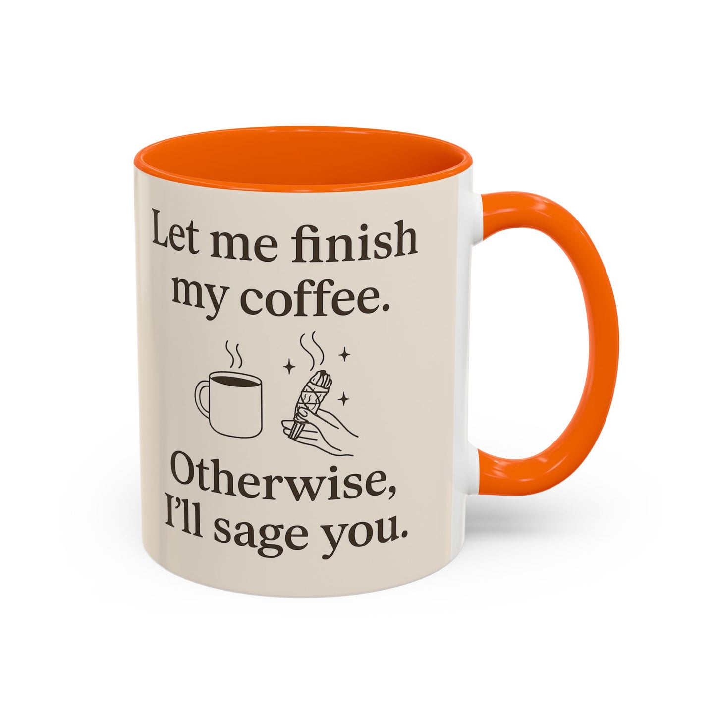 Let me Finish- Sassy Coffee Mug, Funny Sip Cup, Unique Gift for Coffee Lovers, Quirky Kitchen Decor