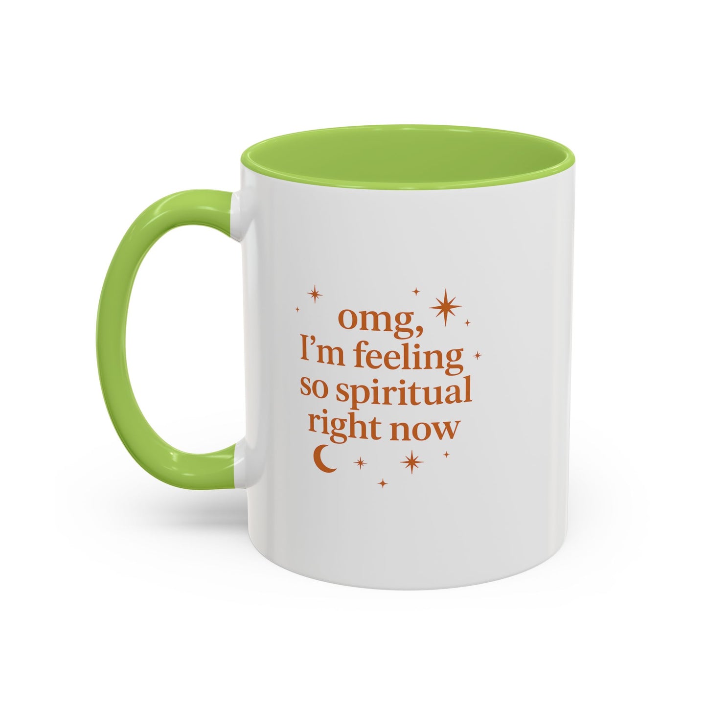 Im Feeling So Spiritual- Coffee Mug - Spiritual Vibe Accent Mug (11, 15oz)