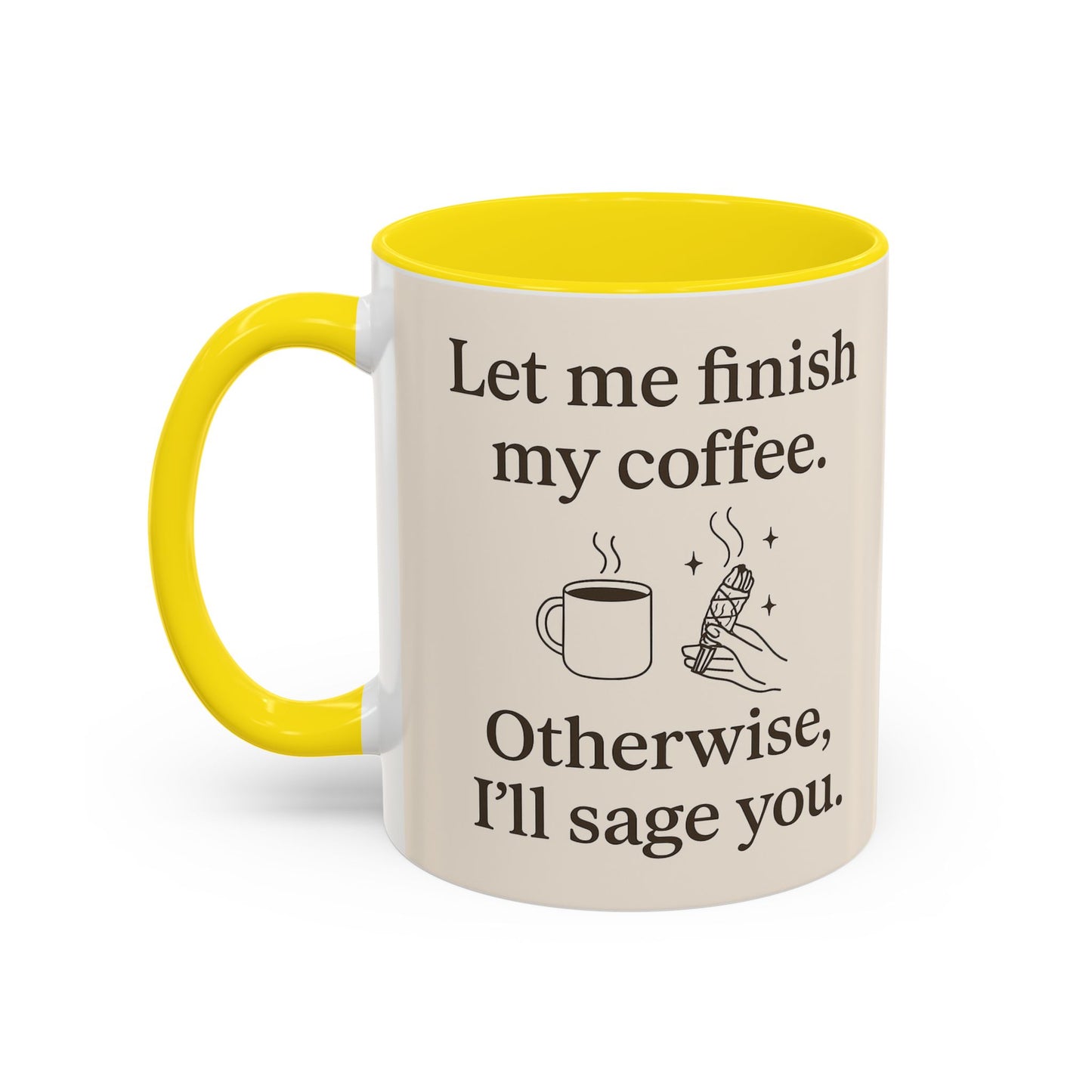 Let me Finish- Sassy Coffee Mug, Funny Sip Cup, Unique Gift for Coffee Lovers, Quirky Kitchen Decor