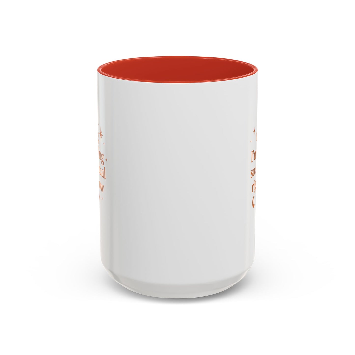 Im Feeling So Spiritual- Coffee Mug - Spiritual Vibe Accent Mug (11, 15oz)