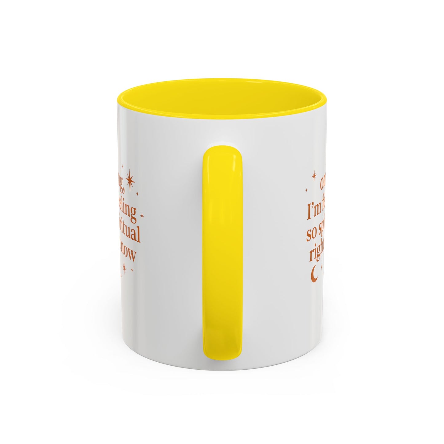 Im Feeling So Spiritual- Coffee Mug - Spiritual Vibe Accent Mug (11, 15oz)